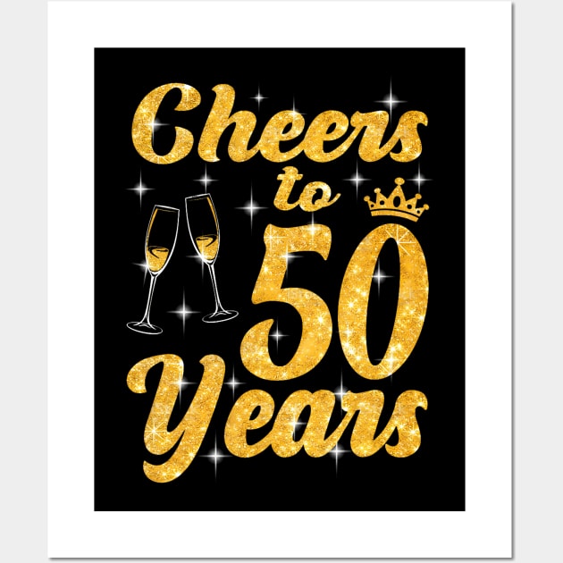 Cheers To 50 Years Old Queen Cute 50th Birthday Party Wall Art by Cortes1